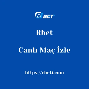 Rbet Canlı Maç İzle