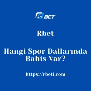 Rbet Hangi Spor Dallarında Bahis Var?