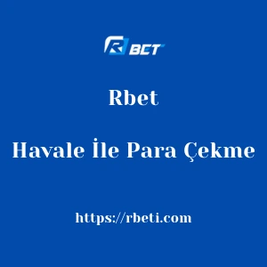 Rbet Havale İle Para Çekme