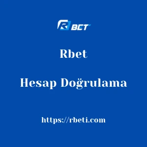 Rbet Hesap Doğrulama