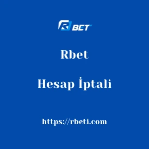 Rbet Hesap İptali