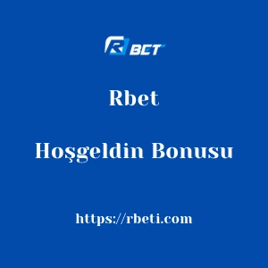 Rbet Hoşgeldin Bonusu