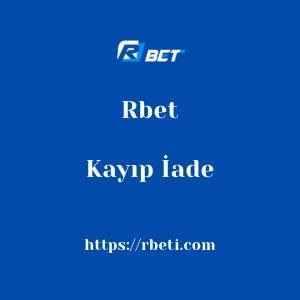 Rbet Kayıp İade