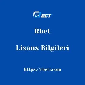 Rbet Lisans Bilgileri
