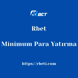 Rbet Minimum Para Yatırma