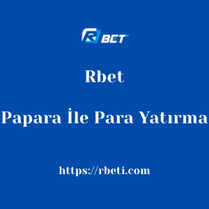 Rbet Papara İle Para Yatırma
