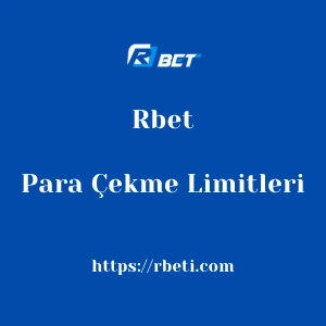 Rbet Para Çekme Limitleri