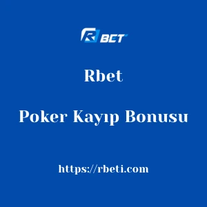 Rbet Poker Kayıp Bonusu