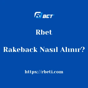 Rbet Rakeback Nasıl Alınır?