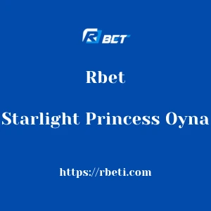 Rbet Starlight Princess Oyna