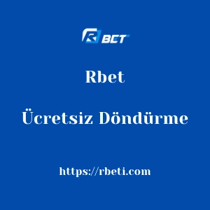 Rbet Ücretsiz Döndürme
