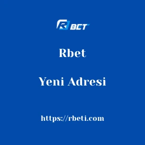 Rbet Yeni Adresi