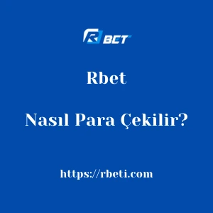Rbet'dan Nasıl Para Çekilir?